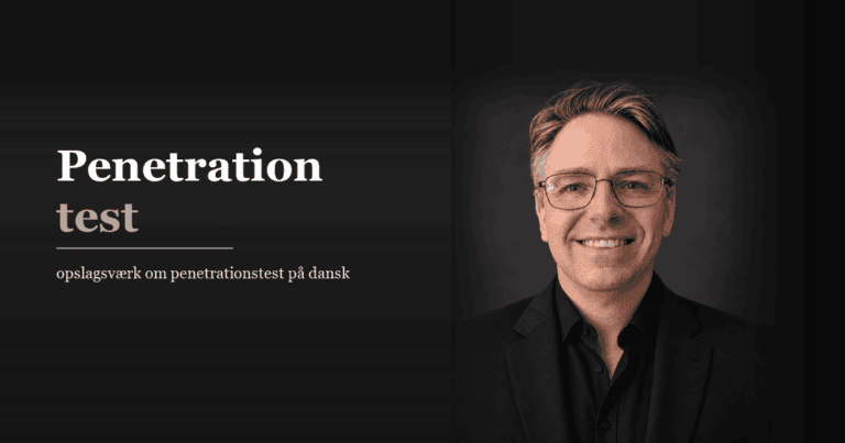 Penetrationtest: opslagsværk om penetrationstest på dansk